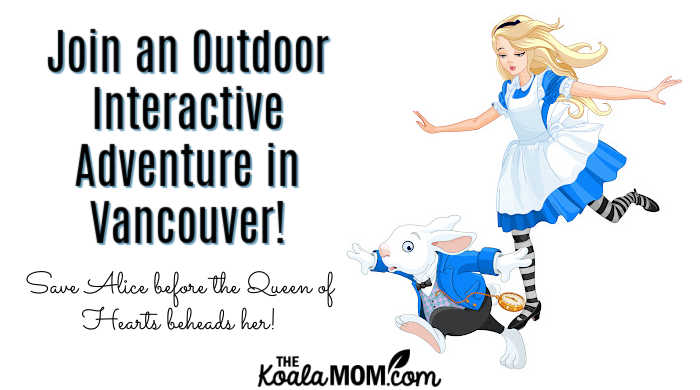 Join an outdoor interactive adventure in Vancouver - save Alice in Wonderland before the Queen of Hearts beheads her! Cartoon of Alice chasing the White Rabbit via Depositphotos.