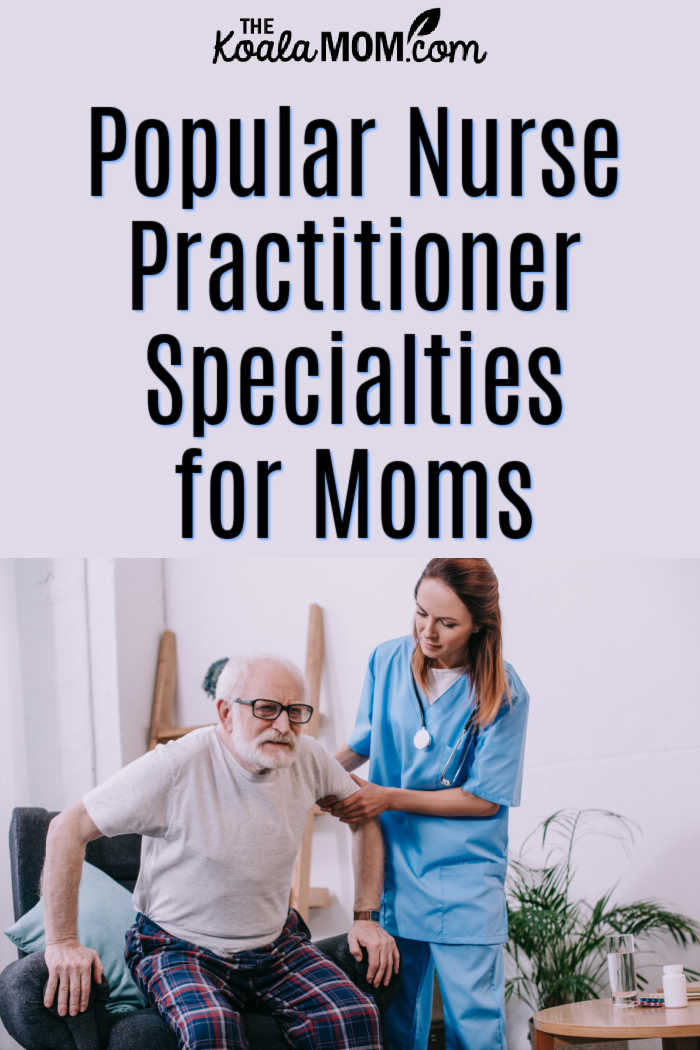 Popular Nurse Practitioner Specialties for Moms. Photo of nurse helping elderly man stand up via Depositphotos.