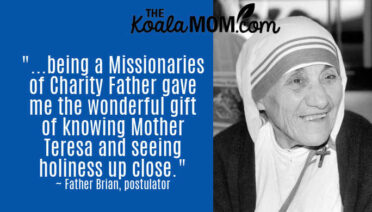 "...being an MC Father gave me the wonderful gift of knowing Mother Teresa and seeing holiness up close." ~ Father Brian Kolodiejchuk talks about serving as a Missionaries of Charity Father and postulator for the cause of Mother Teresa's canonization.