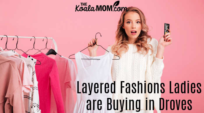 Layered Fashions Shoppers are Buying in Droves • The Koala Mom