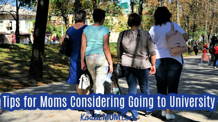 Tips for Moms Considering Going Back to University. Photo of four moms walking together on a university campus via AdobeStock.