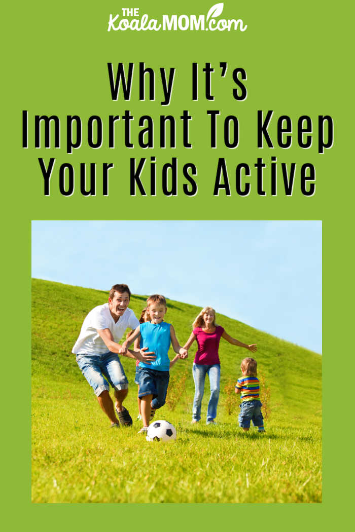 Why It’s Important To Keep Your Kids Active. Photo of happy family playing soccer together via Depositphotos.