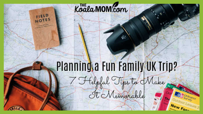 Planning a Fun Family UK Trip? 7 Helpful Tips to Make It Memorable. Photo of camera, notebook, maps and pencil by Annie Spratt on Unsplash