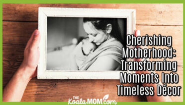 Cherishing Motherhood: Transforming Moments Into Timeless Décor