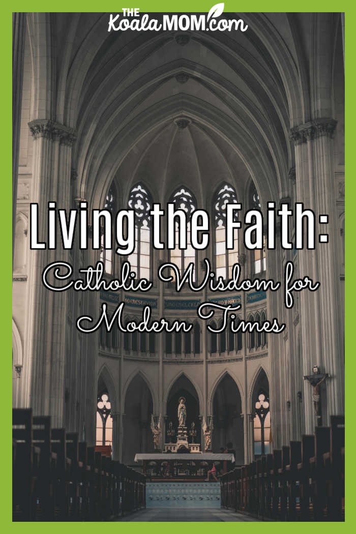 Living the Faith: Catholic Wisdom for Modern Times. Photo of interior of a Catholic church by Armefaq via Pexels.