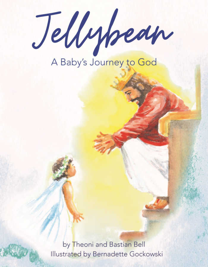 Jellybean: A Baby's Journey to God by Theoni Bell