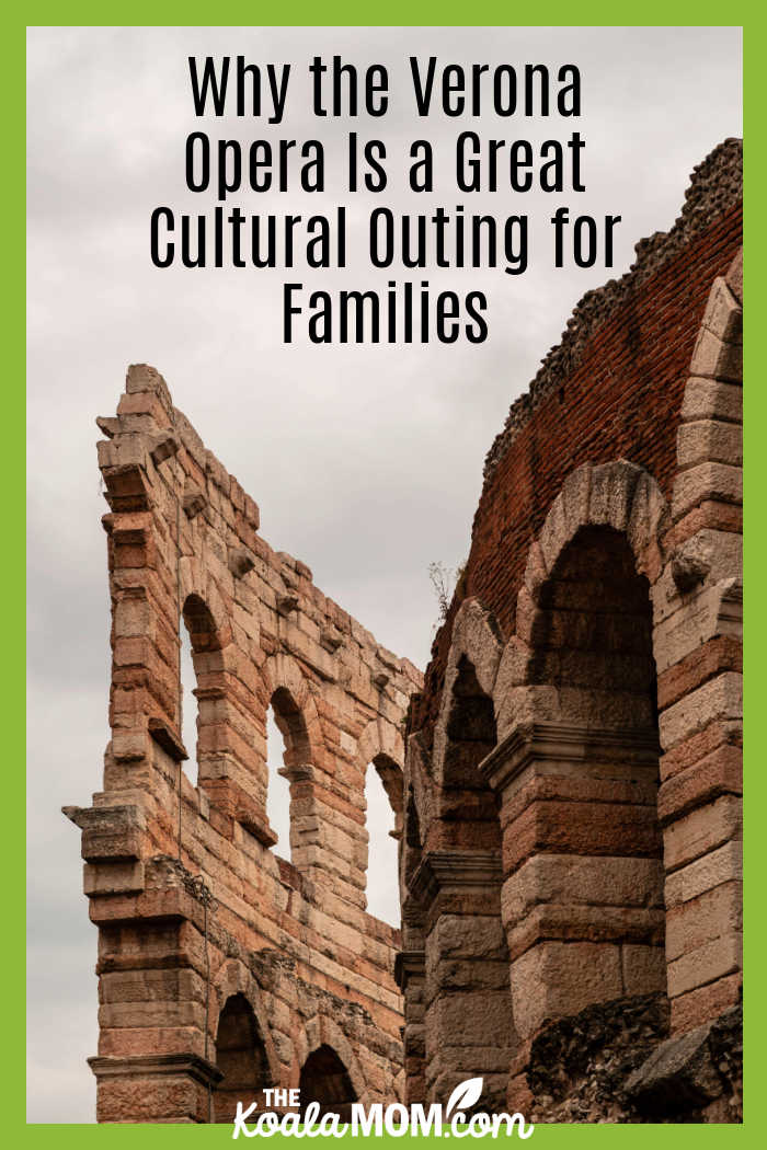 Why the Verona Opera Is a Great Cultural Outing for Families. Photo of the ruins of the Verona arena by Alejandro Aznar via Pexels.