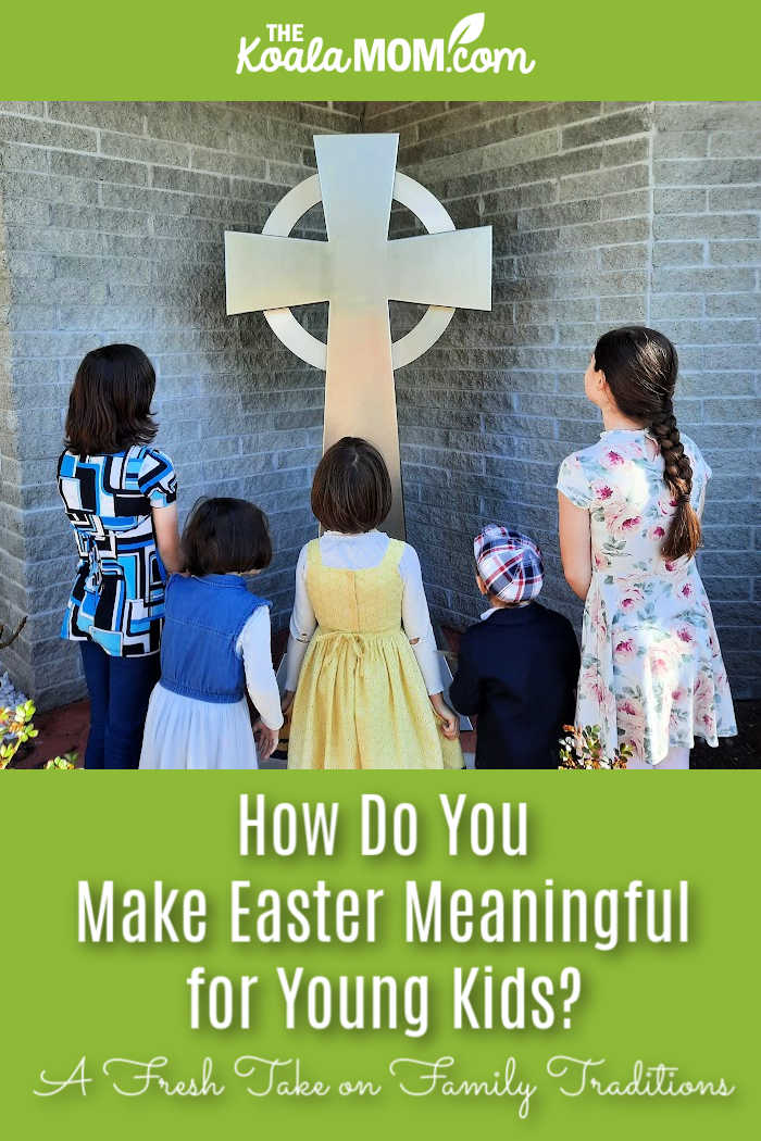 How to Make Easter Meaningful for Young Kids. Photo of five kids dressed in nice outfits looking up at a steel cross by Bonnie Way.