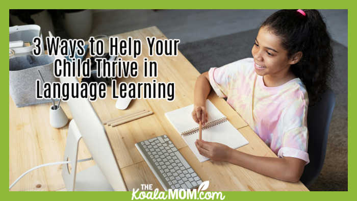 3 Ways to Help Your Child Thrive in Language Learning. Photo of girl smiling at her computer screen by Julia M Cameron via Pexels.