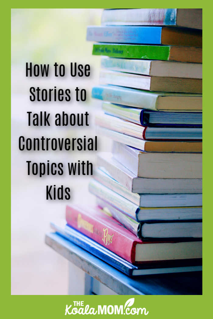 How to Use Stories to Talk about Controversial Topics with Kids. Photo of pile of books by Alexander Grey via Pexels.
