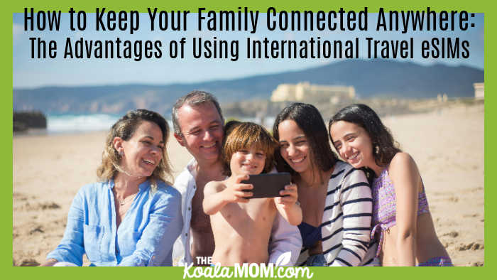 How to Keep Your Family Connected Anywhere: The Advantages of Using International Travel eSIMs. Photo of happy family sitting on beach while child on dad's lap takes a selfie by Kampus Production via Pexels.