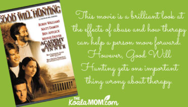 "This movie is a brilliant look at the effects of abuse and how therapy can help a person move forward. However, Good Will Hunting gets one important thing wrong about therapy." Movie cover via Amazon.