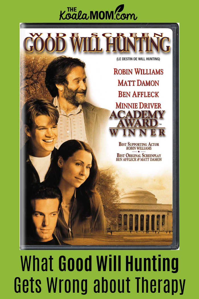 What Good Will Hunting Gets Wrong about Therapy. Cover image of movie via Amazon.