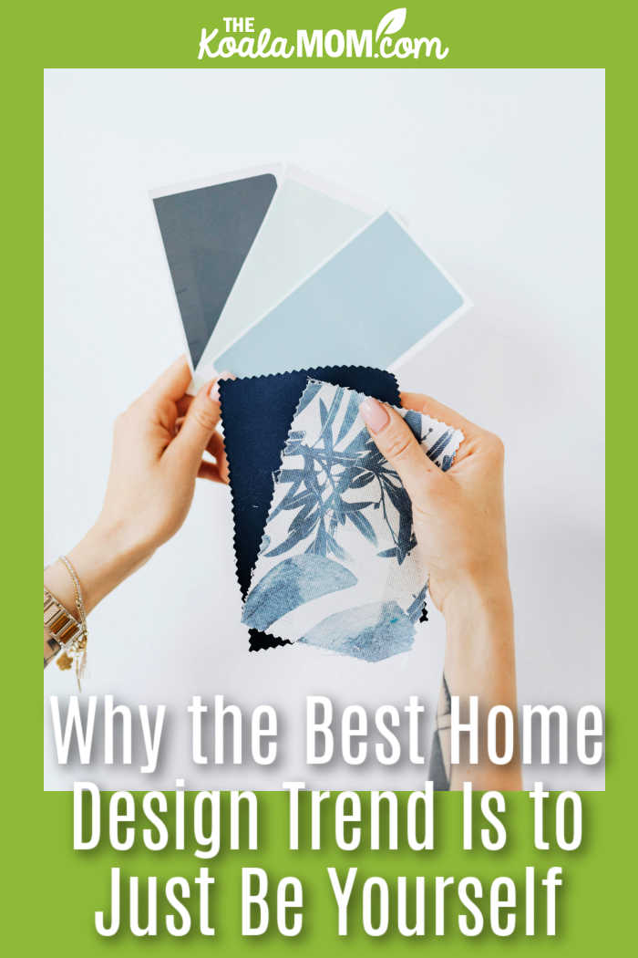 Why the Best Home Design Trend Is to Just Be Yourself. Photo of hand holding blue samples of paint and fabric against a wall by www.kaboompics.com via Pexels.