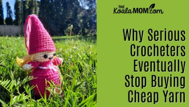 Why Serious Crocheters Eventually Stop Buying Cheap Yarn. Photo of crocheted pink princess sitting in grass by Bonnie Way.