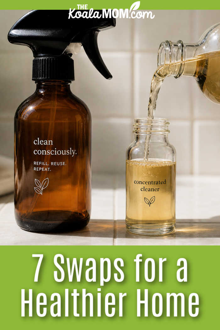 7 Swaps for a Healthier Home. Stock photo of hands placing glass container full of vegetables in the fridge. Stock photo of glass jars labeled "clean consciously."