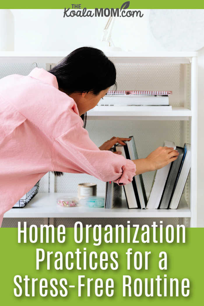 Home Organization Practices for a Stress-Free Routine. Photo of woman with black hair and a pink shirt sorting books on a shelf by www.kaboompics.com via Pexels.