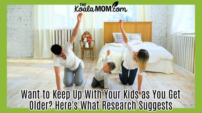 Want to Keep Up With Your Kids as You Get Older? Here's What Research Suggests. Photo of mom, dad and toddler stretching together in a bedroom by Vitaly Gariev via Pexels.