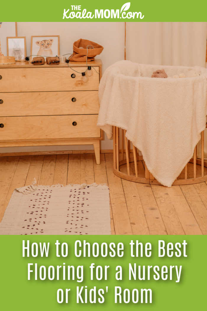How to Choose the Best Flooring for a Nursery or Kids' Room. Photo of hardwood floor, dresser and baby bassinet by Eugenia Pan'kiv via Unsplash.