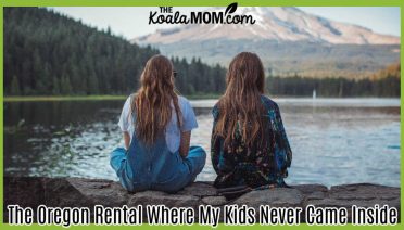The Oregon Rental Where My Kids Never Came Inside. Photo of two teens sitting on some rocks, looking at a lake with Mt. Hood in the background, by Roberto Nickson via Pexels.