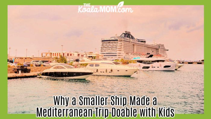 Why a Smaller Ship Made a Mediterranean Trip Doable With Kids. Photo of three small ships sitting in port in front of a large cruise ship by Xavier Messina via Pexels.