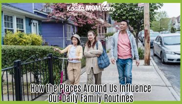 How the Places Around Us Influence Our Daily Family Routines. Photo of Asian family out for a walk with daughter pushing a scooter by Annushka Ahuja via Pexels.