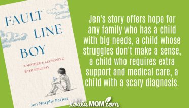"Jen's story offers hope for any family who has a child with big needs, a child whose struggles don't make a sense, a child who requires extra support and medical care, a child with a scary diagnosis." Book review of Fault Line Boy by Jen Murphy Parker. Cover photo via Simon & Schuster website.