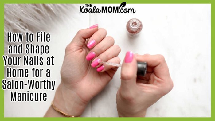How to File and Shape Your Nails at Home for a Salon-Worthy Manicure. Close-up of a woman applying glitter nail polish to manicured pink fingernails. Photo by Element5 Digital via Pexels.