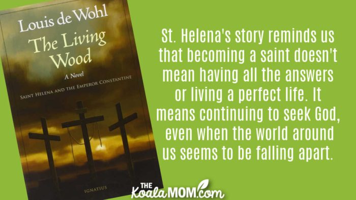 "Her story reminds us that becoming a saint doesn't mean having all the answers or living a perfect life. It means continuing to seek God, even when the world around us seems to be falling apart." Book review of The Living Wood by Louis de Wohl. Cover photo via Amazon.