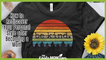 How to Rediscover Your Personal Style after Becoming a Mom. Photo of black T-shirt with "Be Kind" written across rainbow circle by Free Spirited Clothing.